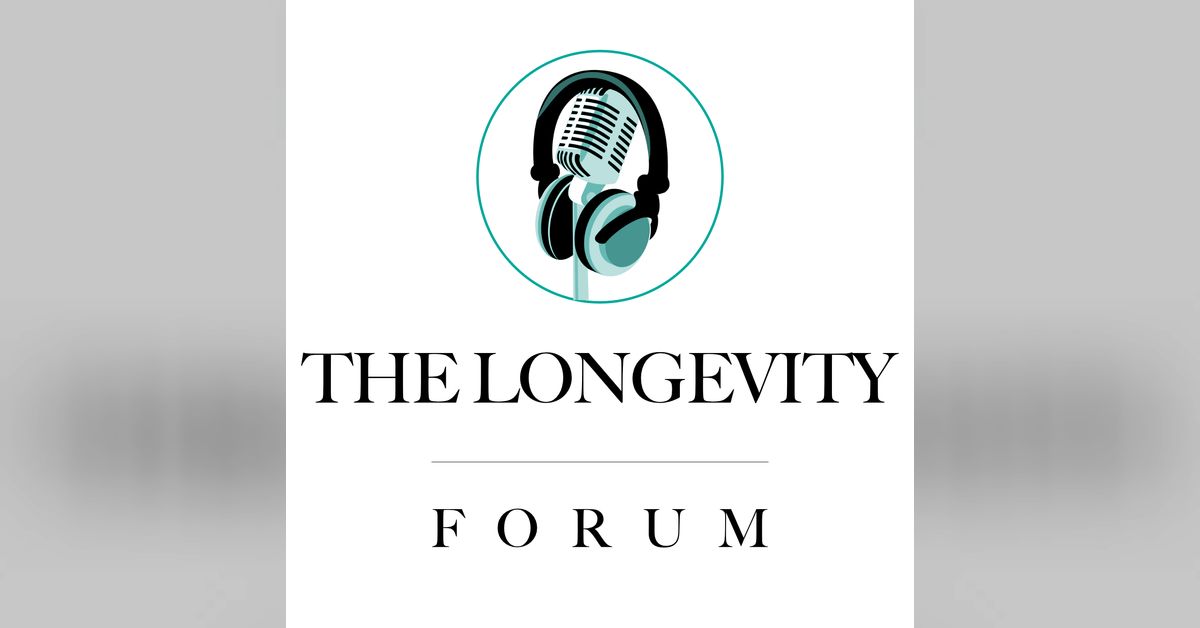 New Longevity Podcasts The Longevity Forum News Rapamycin